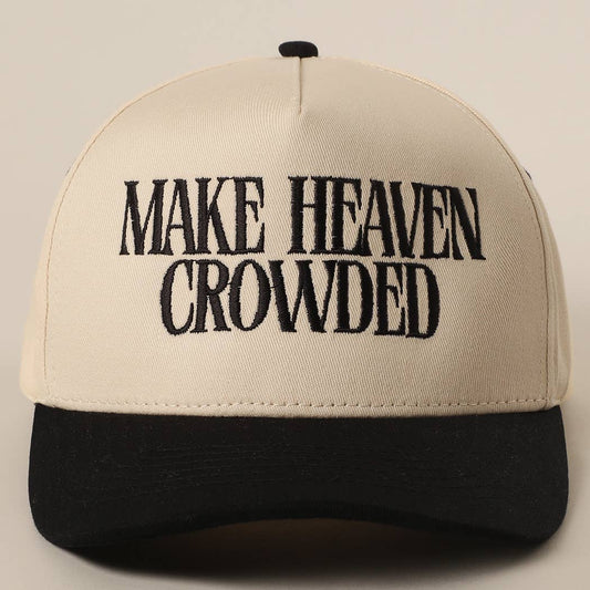 MAKE HEAVEN CROWDED