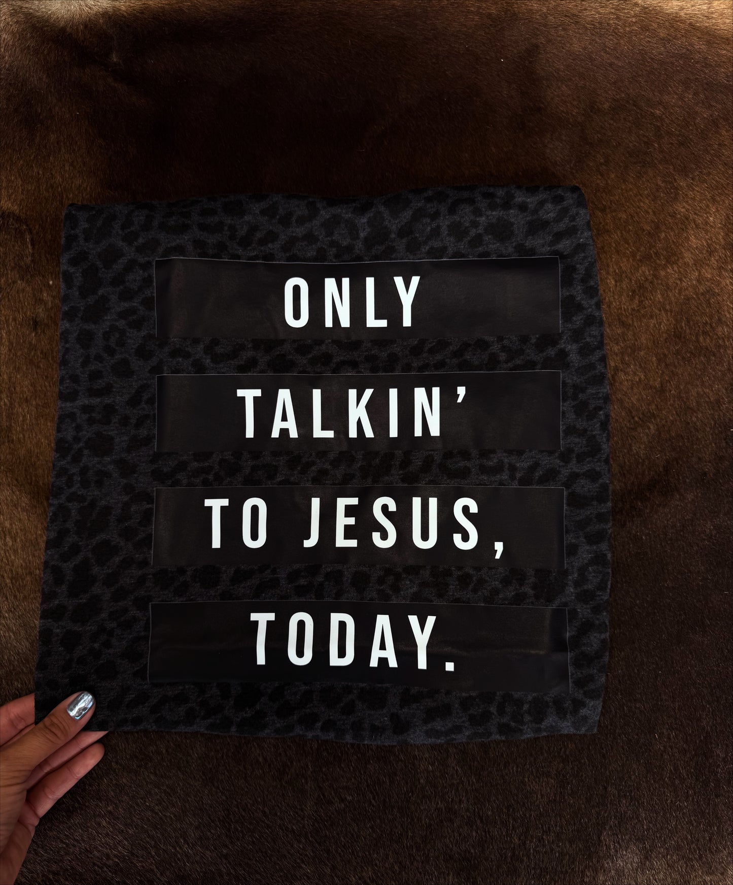 Only Talkin' to Jesus Today