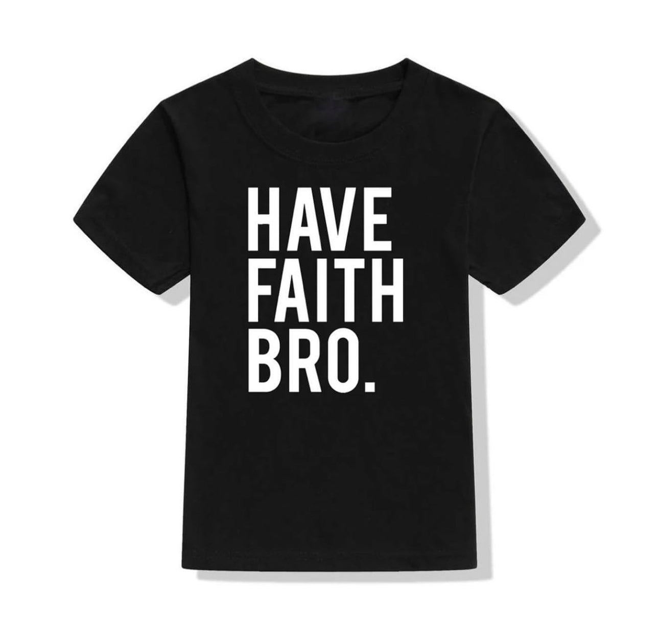 Have faith tee