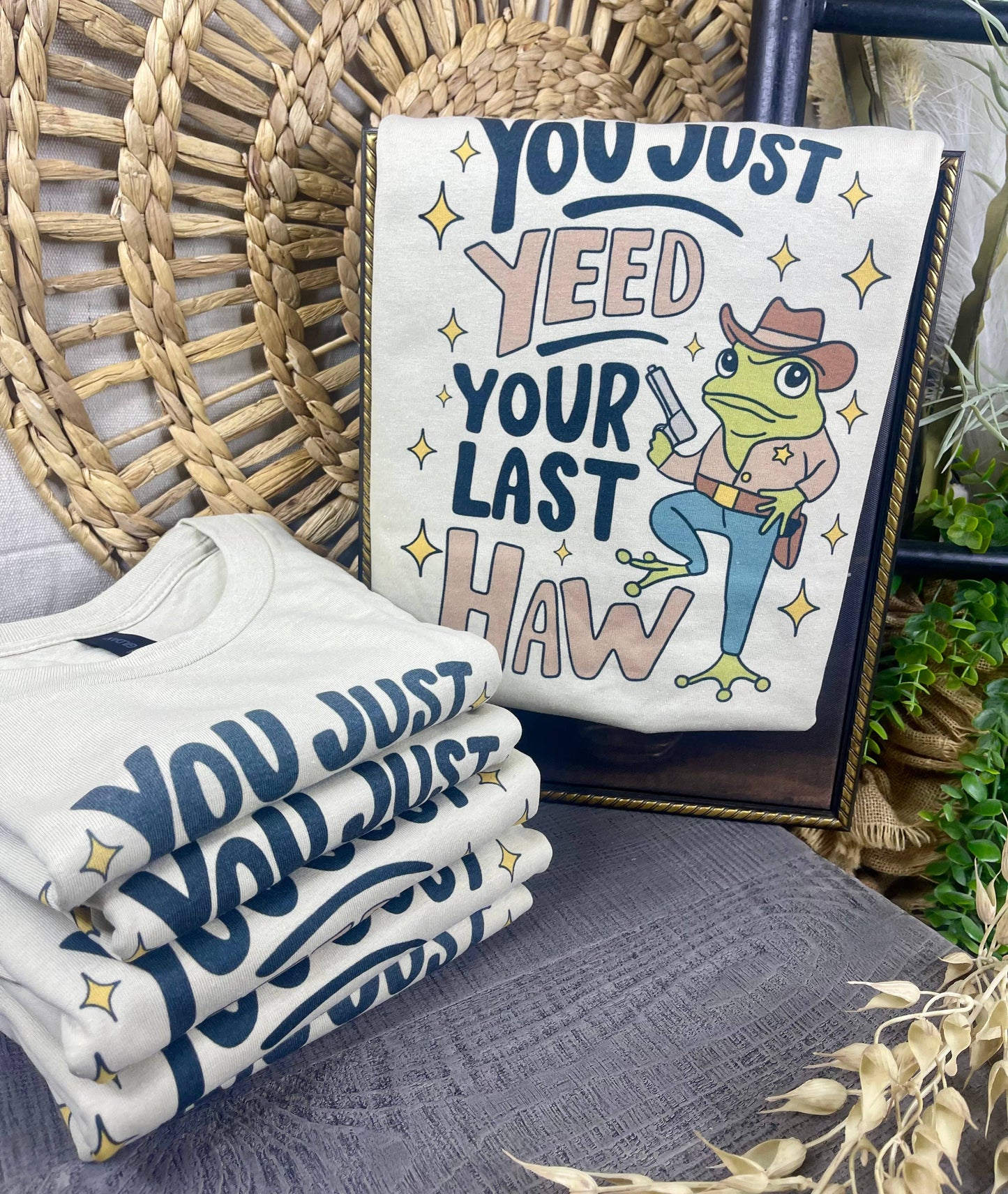 You Just Yeed Your Last Haw